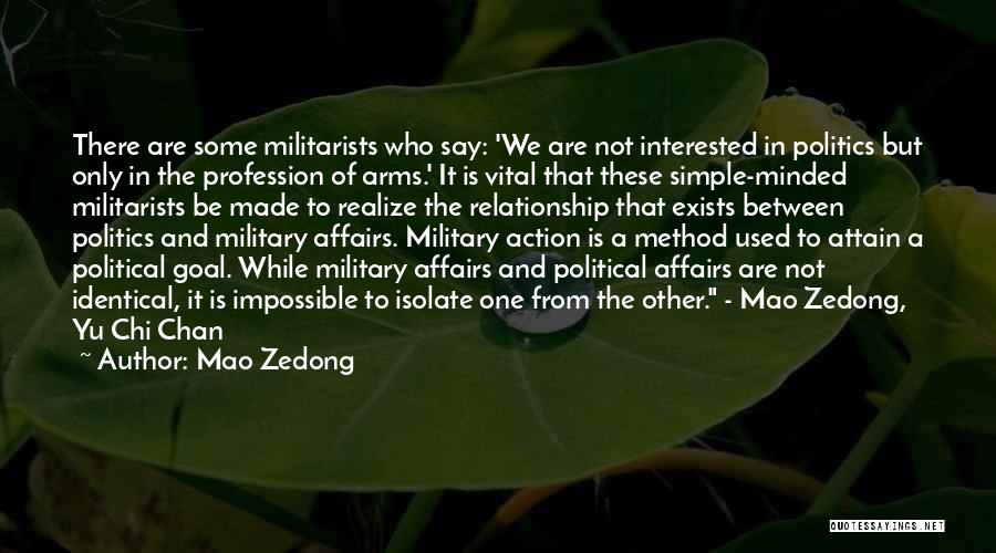 Not Interested In Politics Quotes By Mao Zedong