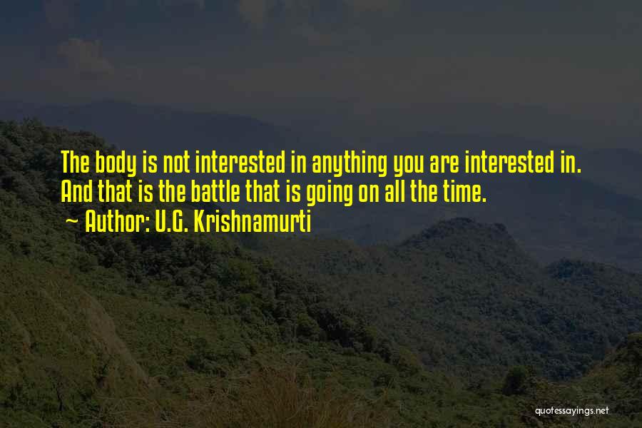 Not Interested In U Quotes By U.G. Krishnamurti