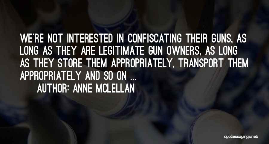 Not Interested Quotes By Anne McLellan