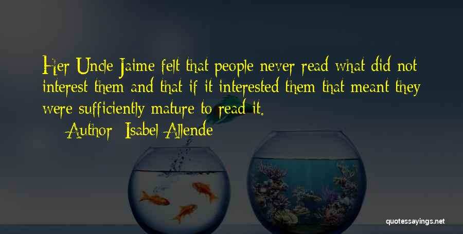 Not Interested Quotes By Isabel Allende