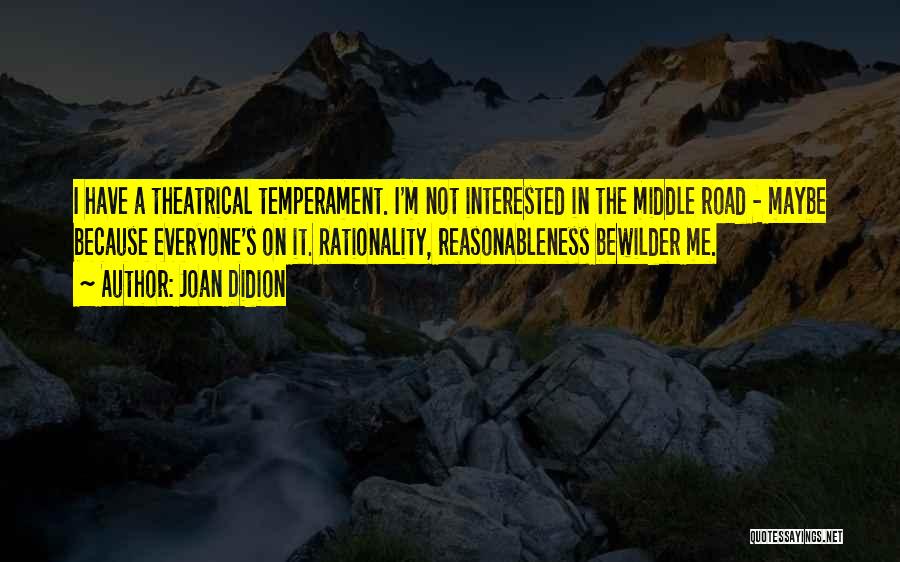 Not Interested Quotes By Joan Didion