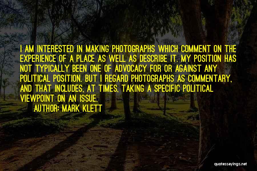 Not Interested Quotes By Mark Klett