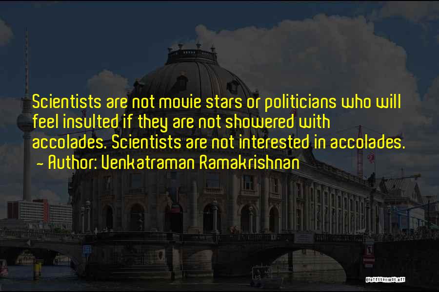 Not Interested Quotes By Venkatraman Ramakrishnan