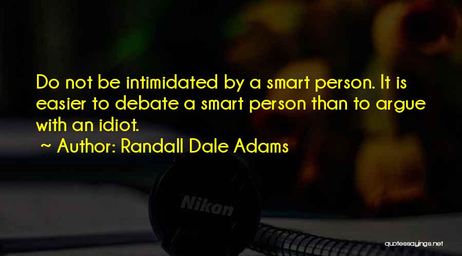 Not Intimidated Quotes By Randall Dale Adams
