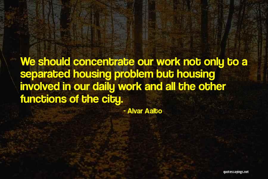 Not Involved Quotes By Alvar Aalto