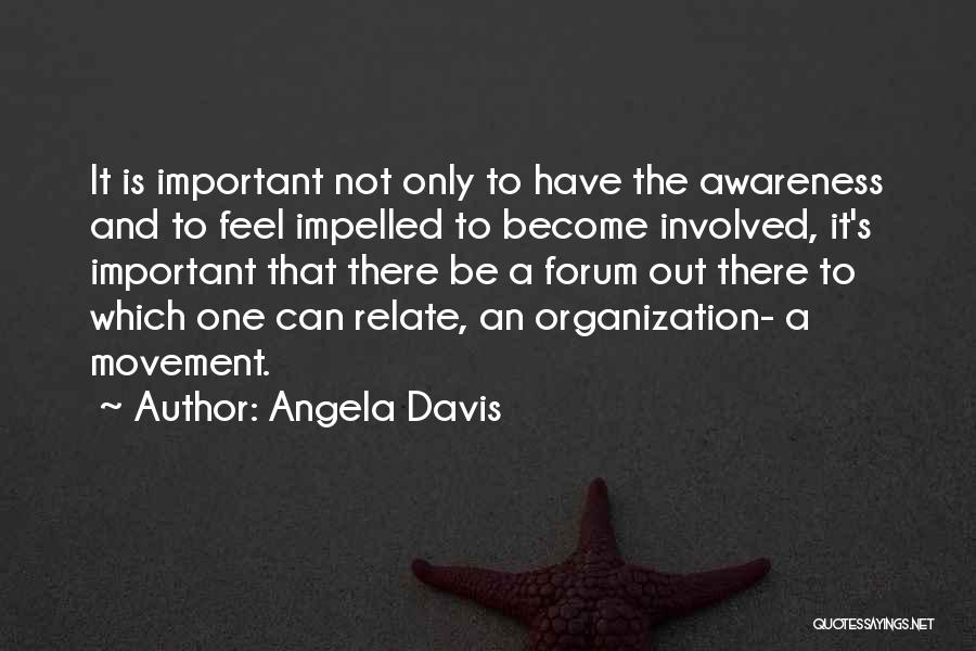 Not Involved Quotes By Angela Davis