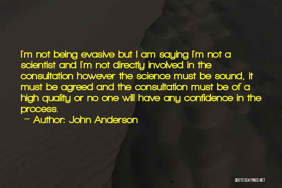 Not Involved Quotes By John Anderson