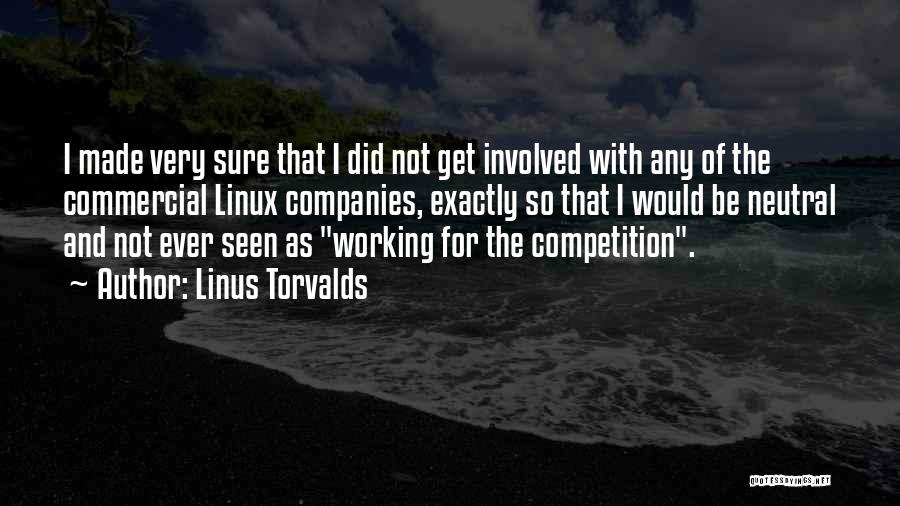 Not Involved Quotes By Linus Torvalds