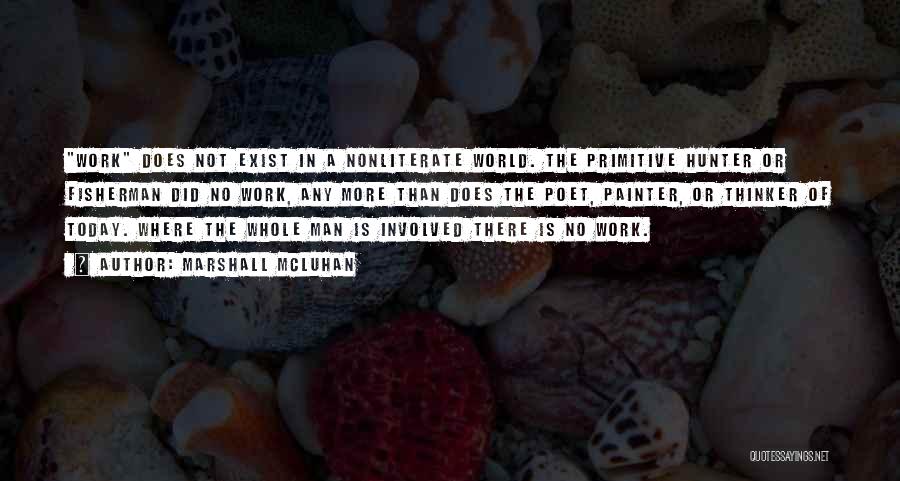 Not Involved Quotes By Marshall McLuhan