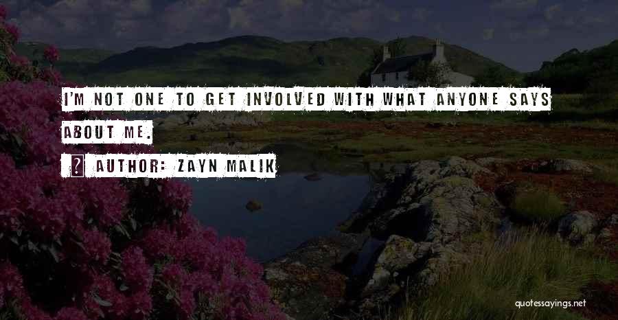 Not Involved Quotes By Zayn Malik
