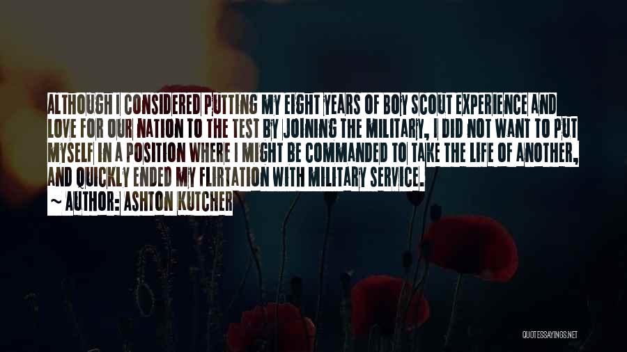 Not Joining The Military Quotes By Ashton Kutcher