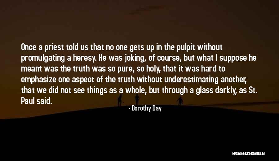 Not Joking Quotes By Dorothy Day Not Joking Quotes By Dorothy Day