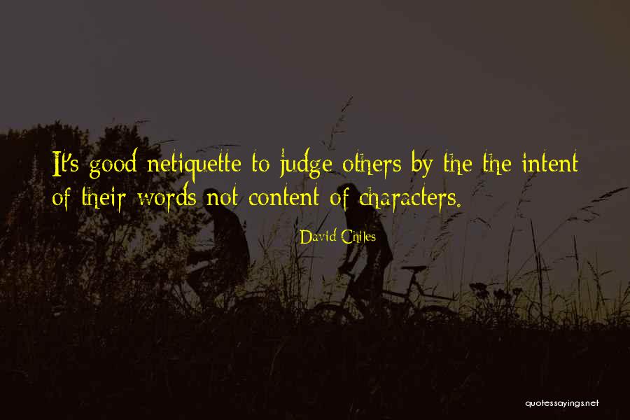 Not Judge Quotes By David Chiles Not Judge Quotes By David Chiles