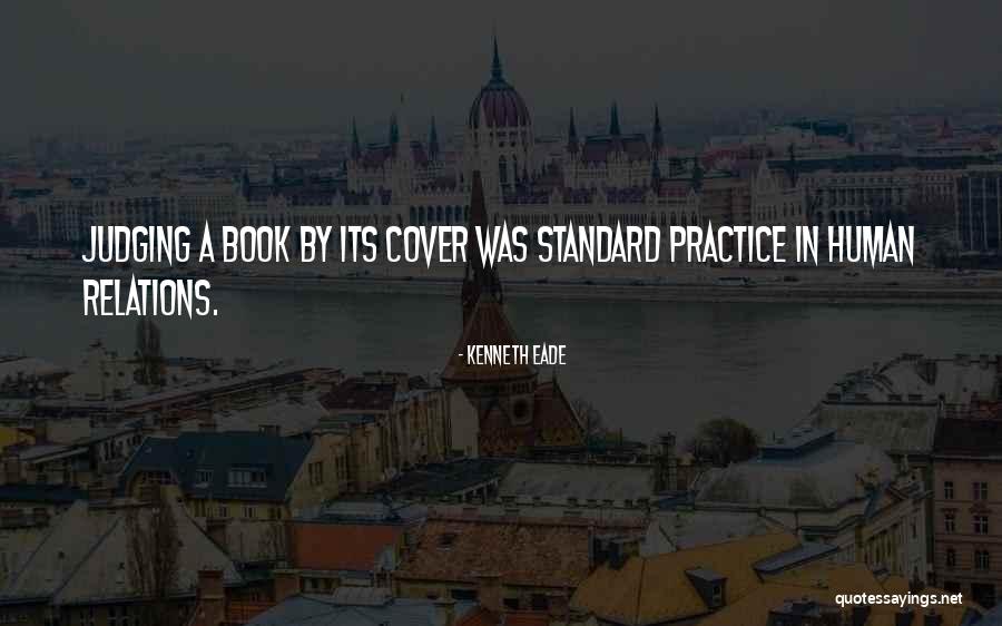 Not Judging A Book By Its Cover Quotes By Kenneth Eade