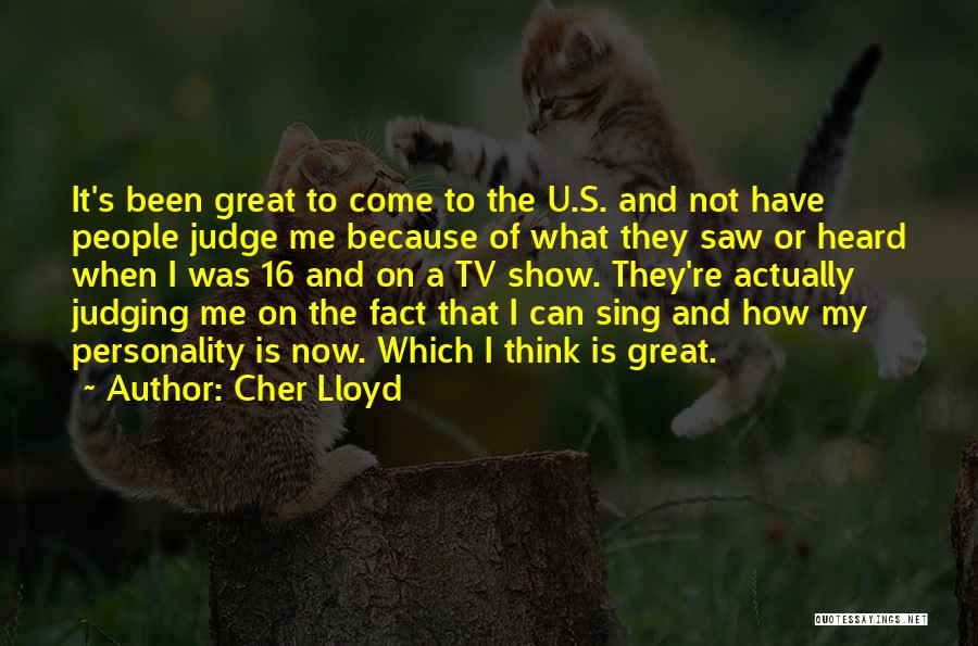 Not Judging Me Quotes By Cher Lloyd