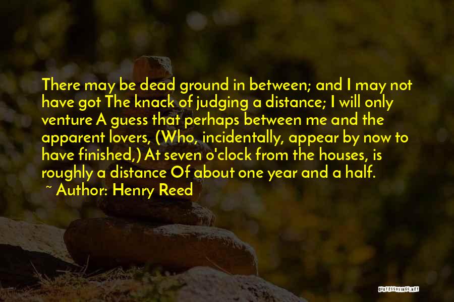 Not Judging Me Quotes By Henry Reed