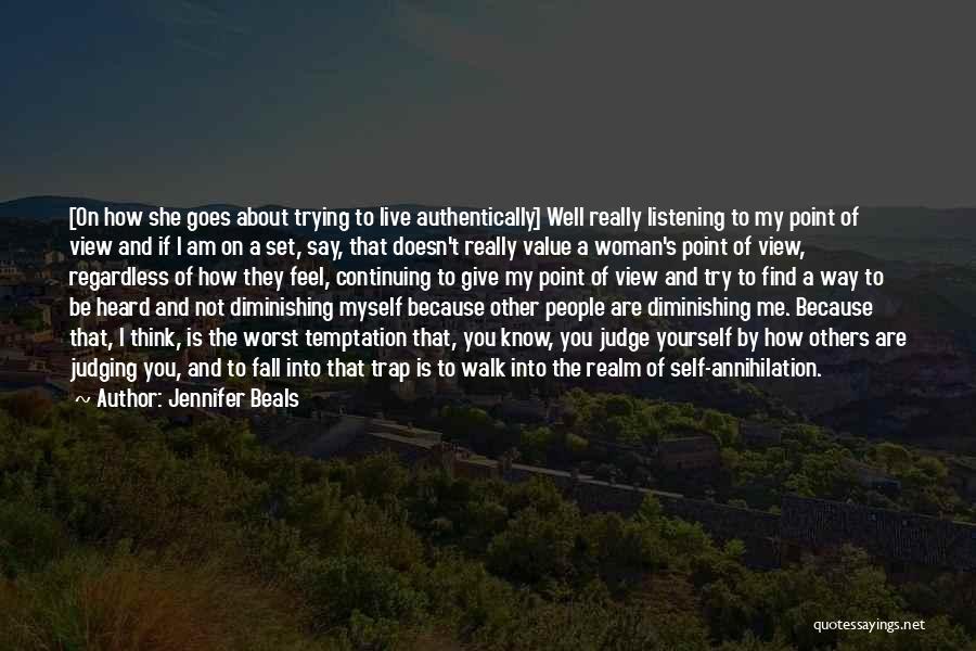 Not Judging Me Quotes By Jennifer Beals