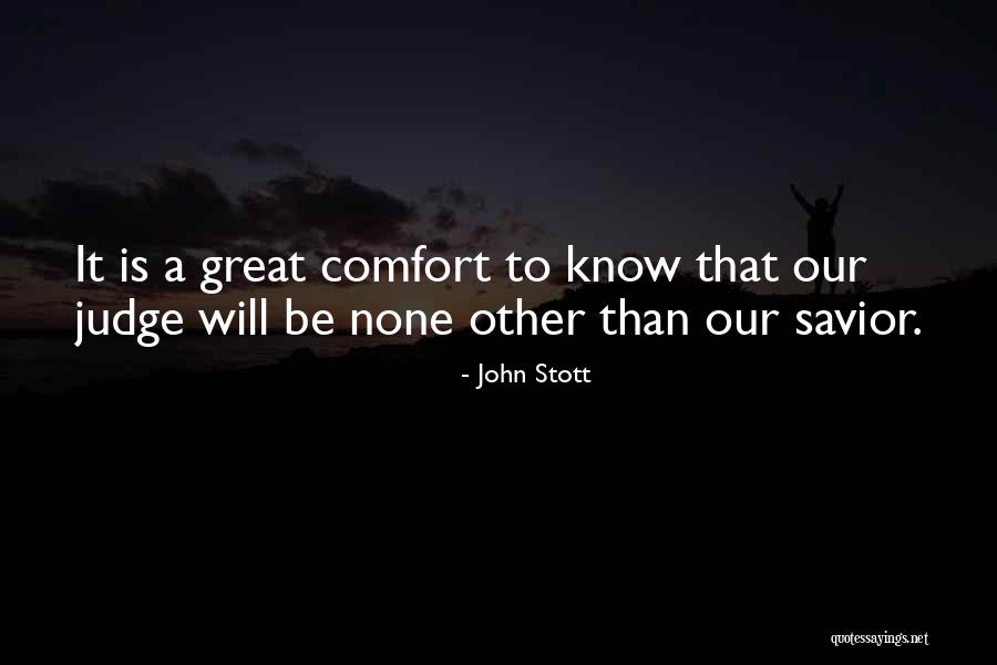 Not Judging My Past Quotes By John Stott Not Judging My Past Quotes By John Stott