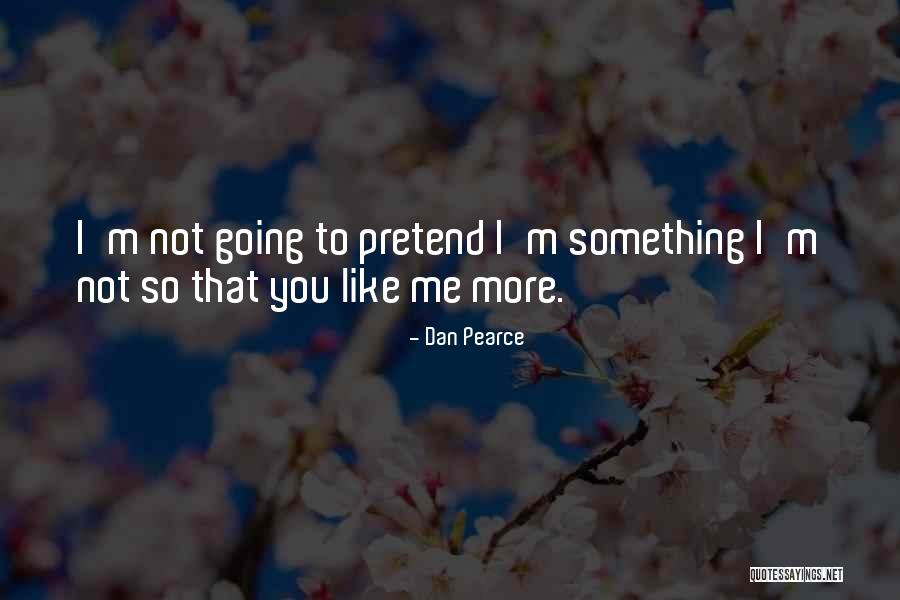 Not Judging Others Quotes By Dan Pearce Not Judging Others Quotes By Dan Pearce
