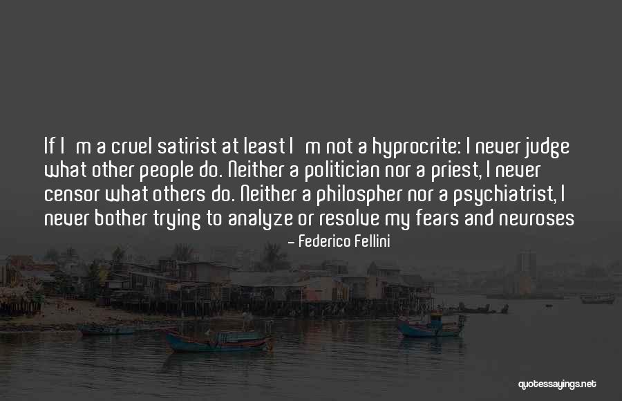 Not Judging Others Quotes By Federico Fellini