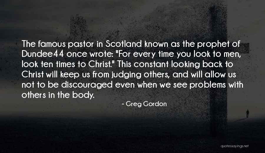 Not Judging Others Quotes By Greg Gordon