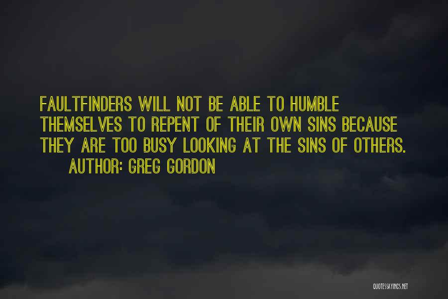 Not Judging Others Quotes By Greg Gordon