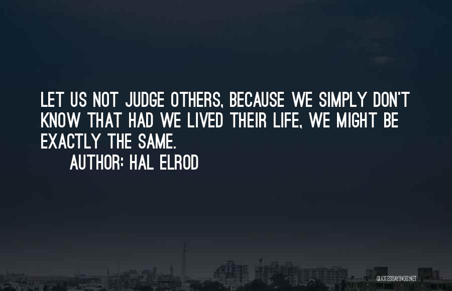 Not Judging Others Quotes By Hal Elrod