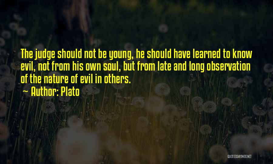 Not Judging Others Quotes By Plato