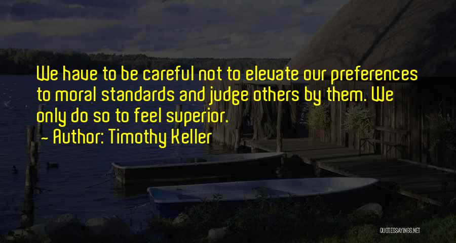 Not Judging Others Quotes By Timothy Keller