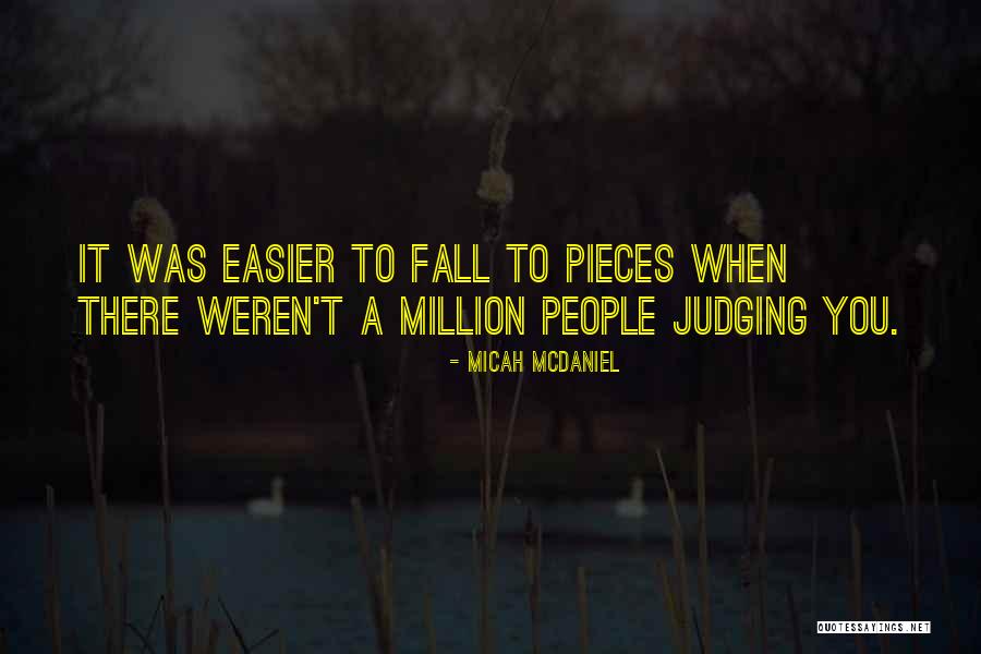 Not Judging People By Their Past Quotes By Micah McDaniel Not Judging People By Their Past Quotes By Micah McDaniel