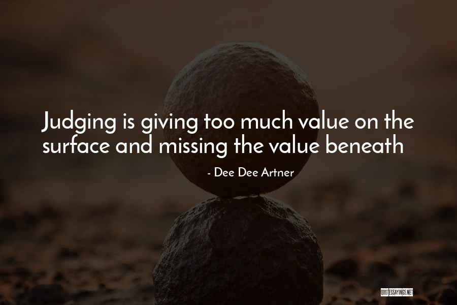 Not Judging Someone By Their Appearance Quotes By Dee Dee Artner Not Judging Someone By Their Appearance Quotes By Dee Dee Artner