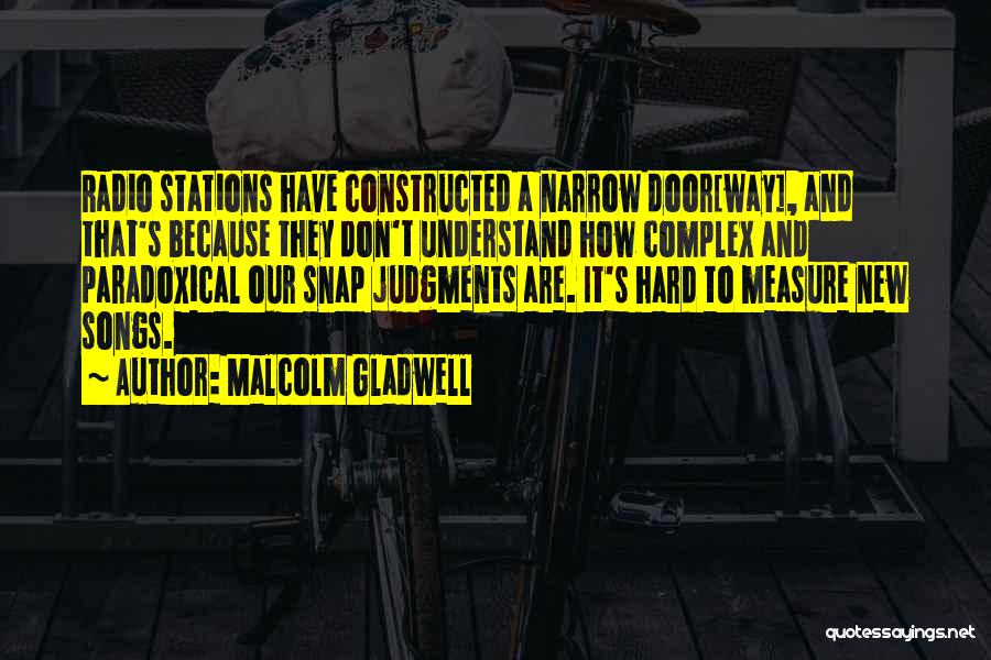 Not Judging What You Don't Understand Quotes By Malcolm Gladwell