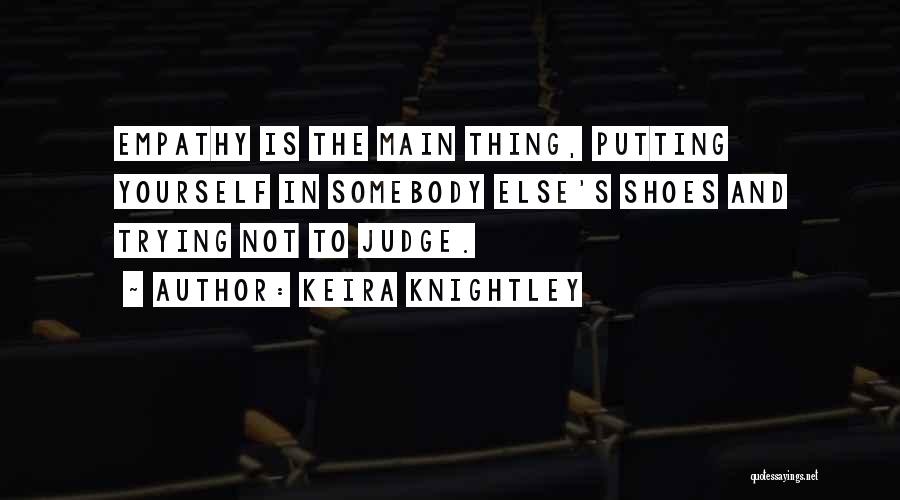 Not Judging Yourself Quotes By Keira Knightley