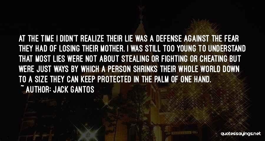 Not Just A Mother Quotes By Jack Gantos