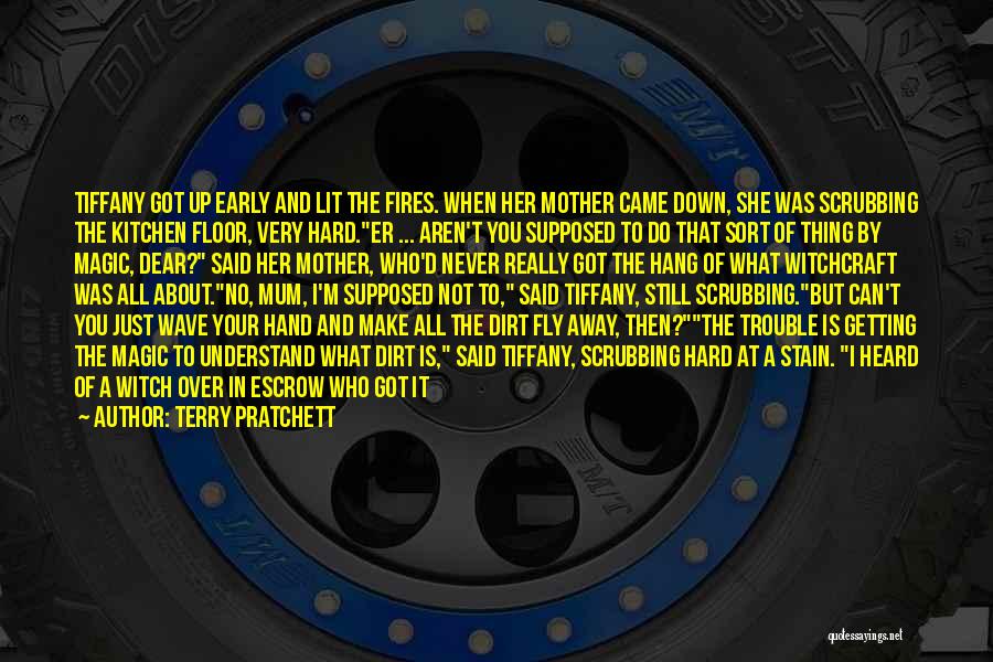 Not Just A Mother Quotes By Terry Pratchett Not Just A Mother Quotes By Terry Pratchett