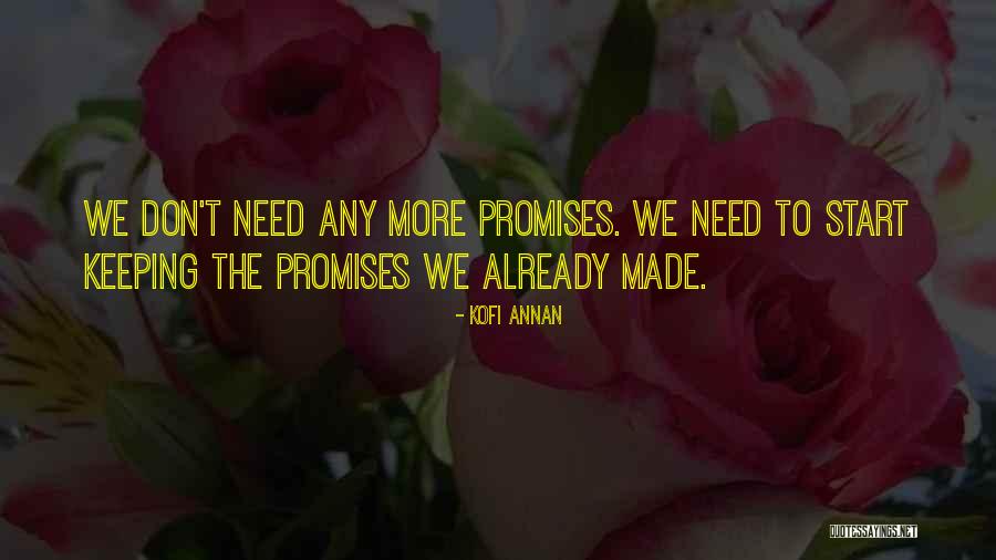 Not Keeping A Promise Quotes By Kofi Annan Not Keeping A Promise Quotes By Kofi Annan