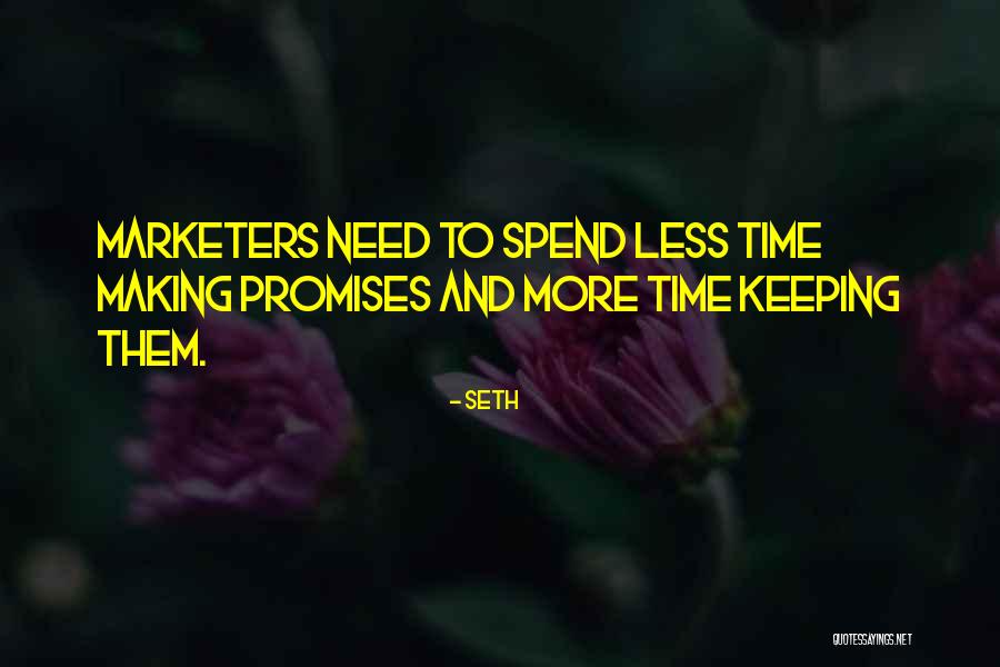 Not Keeping A Promise Quotes By Seth Not Keeping A Promise Quotes By Seth