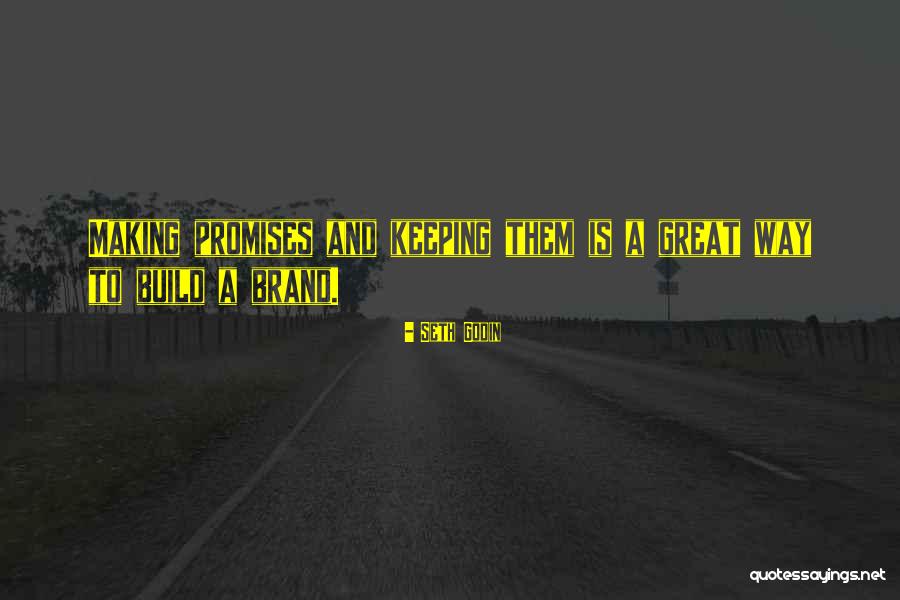 Not Keeping A Promise Quotes By Seth Godin Not Keeping A Promise Quotes By Seth Godin