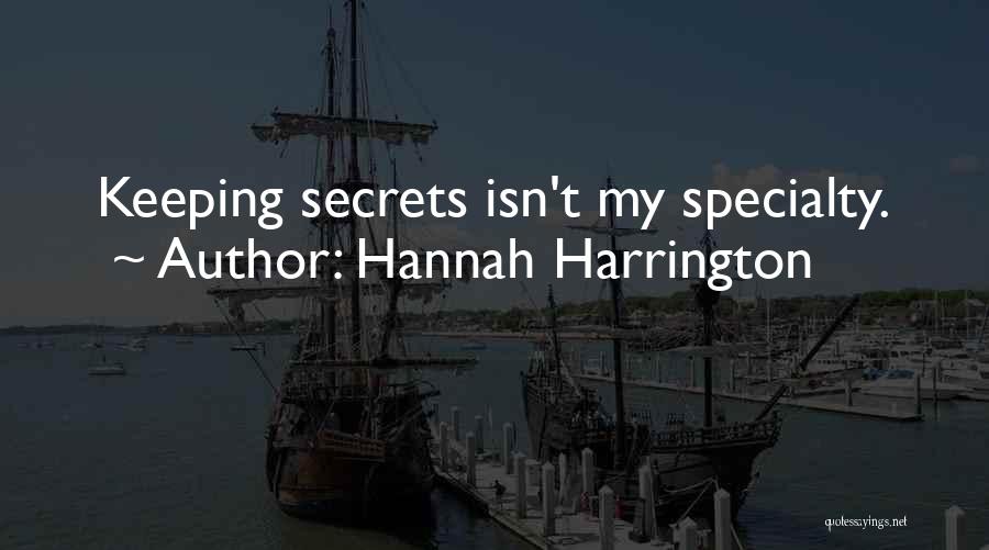 Not Keeping Secrets Quotes By Hannah Harrington