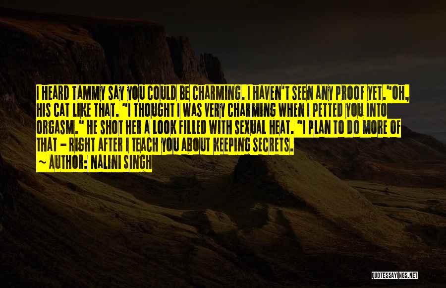 Not Keeping Secrets Quotes By Nalini Singh