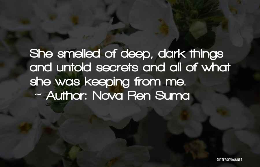 Not Keeping Secrets Quotes By Nova Ren Suma