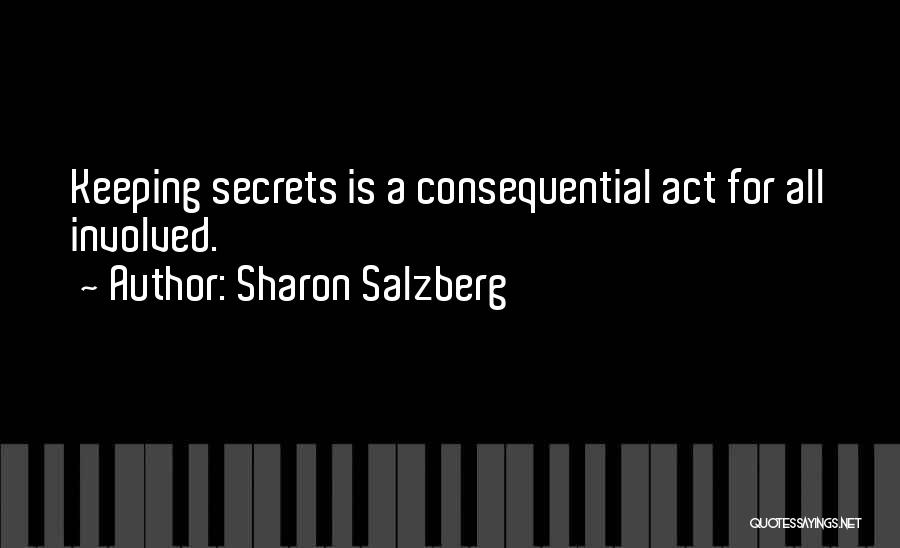 Not Keeping Secrets Quotes By Sharon Salzberg