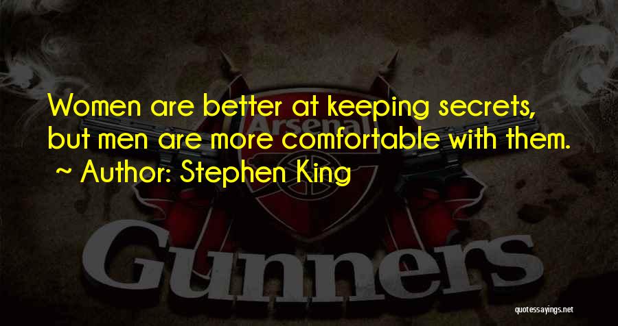 Not Keeping Secrets Quotes By Stephen King