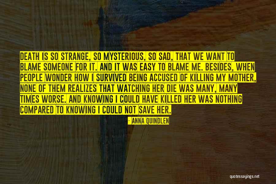 Not Killing Someone Quotes By Anna Quindlen Not Killing Someone Quotes By Anna Quindlen