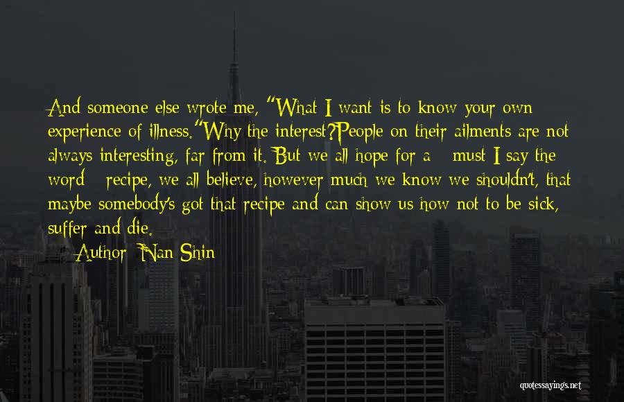 Not Know What To Say Quotes By Nan Shin