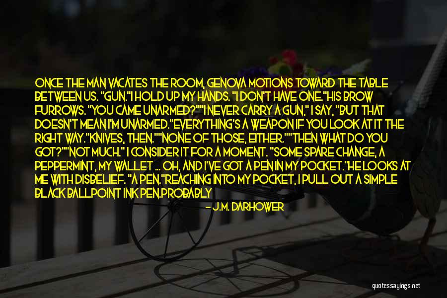 Not Know What You Have Quotes By J.M. Darhower Not Know What You Have Quotes By J.M. Darhower