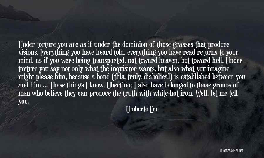 Not Know What You Have Quotes By Umberto Eco Not Know What You Have Quotes By Umberto Eco