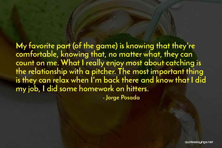 Not Knowing About A Relationship Quotes By Jorge Posada Not Knowing About A Relationship Quotes By Jorge Posada