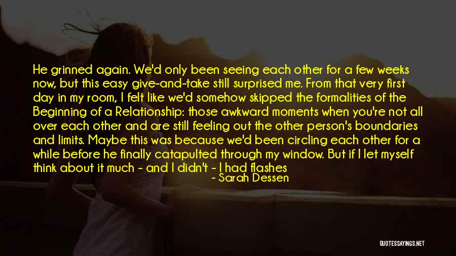Not Knowing About A Relationship Quotes By Sarah Dessen Not Knowing About A Relationship Quotes By Sarah Dessen
