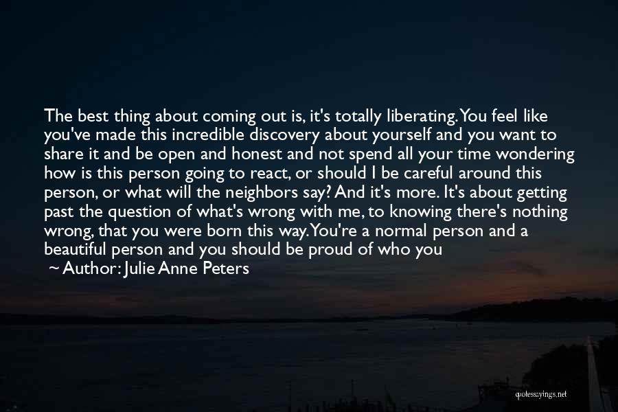 Not Knowing About Yourself Quotes By Julie Anne Peters